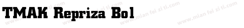TMAK Repriza Bold字体转换